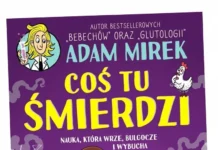 Strona po stronie – Coś tu śmierdzi Książka cos tu smierdzi nauka ktora wrze bulgocze i wybucha znak emotikon