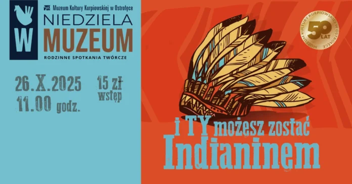 niedziela_w_muzeum_i_ty_mozesz_zostac_indianinem_26 10 2025_