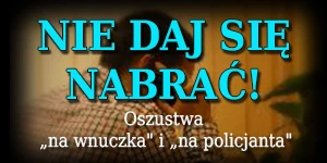 Oszustwo 'na policjanta”. 89-latek z Ostrołęki stracił 30 tysięcy złotych 275 232793 1