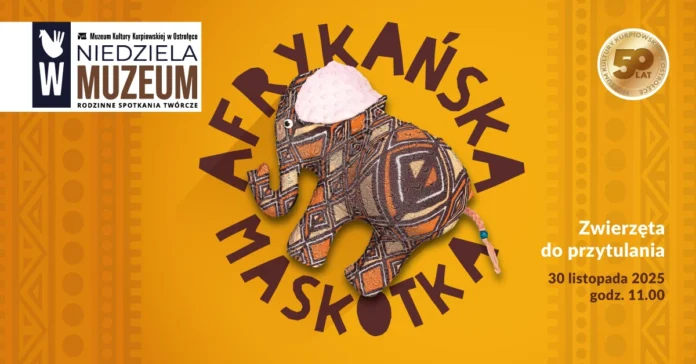 niedziela w muzeum afrykanska maskotka zwierzeta do przytulania 2025 11 30_