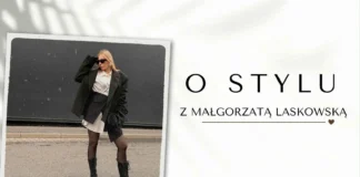 O stylu z Małgorzatą Laskowską o stylu 14