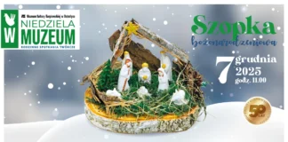 Niedziela w Muzeum pod hasłem 'Szopka bożonarodzeniowa” niedziela w muzeum 7 12 2025_ 1