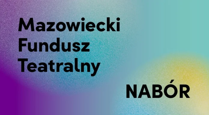 844_www_mazowiecki fundusz teatralny_2026_nabor
