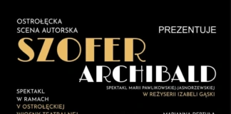 SZOFER ARCHIBALD – spektakl Ostrołęckiej Sceny Autorskiej szofer archibald2026_561