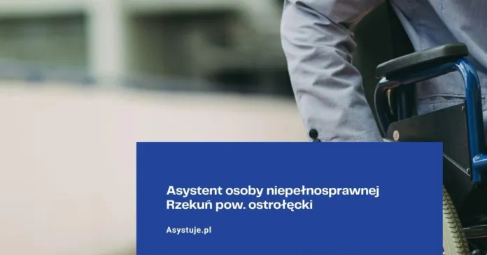 asystent osoby niepelnosprawnej rzekun pow ostrolecki