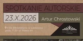 Spotkanie autorskie z Arturem Chrostowskim w Laskowcu plakat artur chrostowski